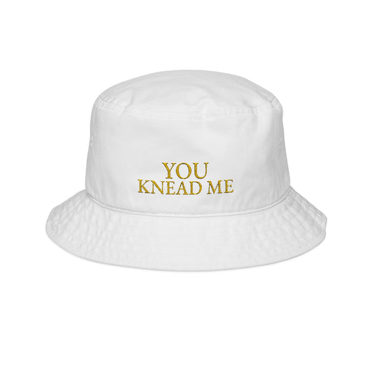 You Knead Me Bucket Hat